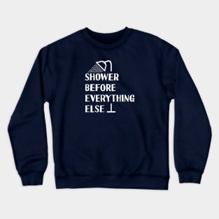 Lazy Shower Crewneck Sweatshirt